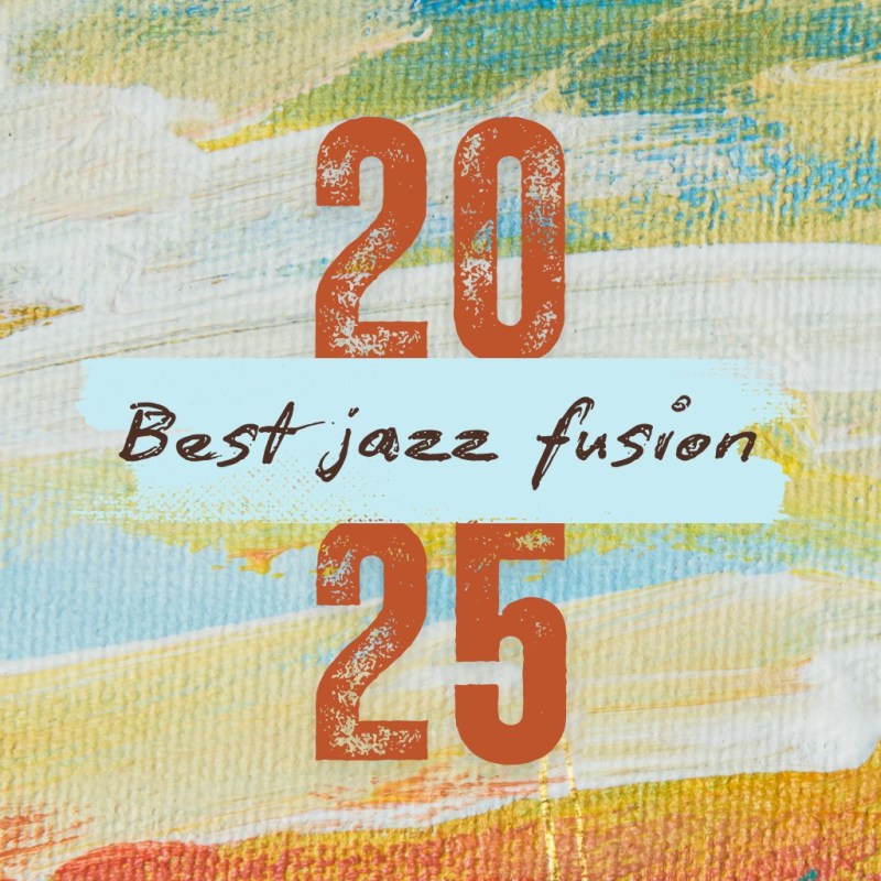 The 20 Best Jazz Fusion & Nu Jazz Albums of&nbsp;2025